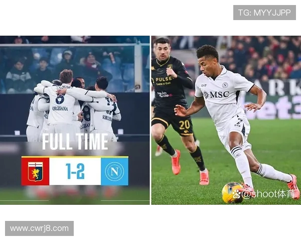 那不勒斯逆转热那亚安古伊萨霍伊伦破门两人伤退为胜利奠定基础